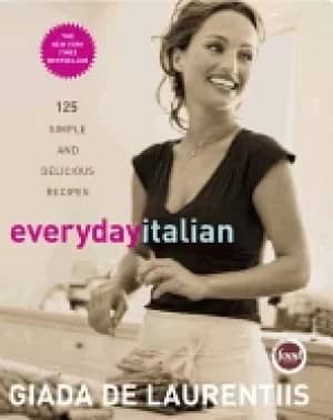 everyday italian 125 simple and delicious recipes