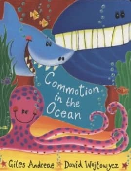 Commotion in the Ocean by Giles Andreae Book