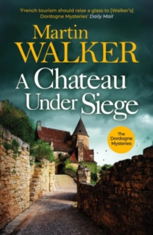 A Chateau Under Siege : Heartstopping new case for France's favourite country cop Paperback / softback