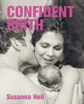 Confident Birth by Susanna Heli Paperback