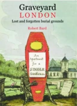 Graveyard London by Robert Bard Hardback