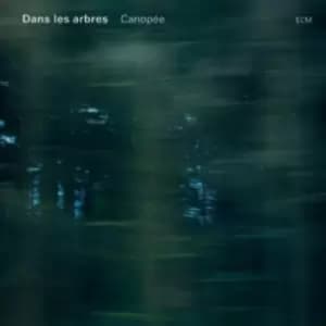 Canopee by Dans Les Arbres CD Album