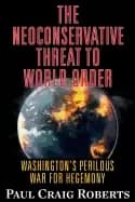 neoconservative threat to world order americas perilous war for hegemony