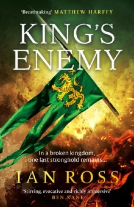 King's Enemy : the thrilling 13th Century adventure for fans of Matthew Harffy and Bernard Cornwell Paperback / softback