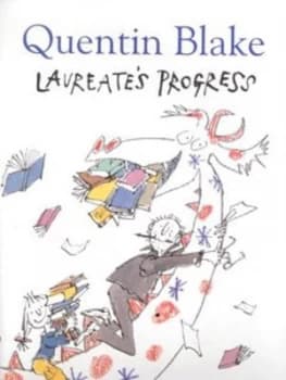 Laureates Progress by Quentin Blake Hardback
