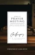 only a prayer meeting studies on prayer meetings and prayer meeting address