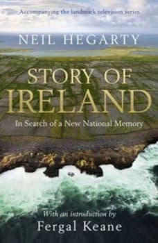 Story of Ireland by Neil Hegarty Book