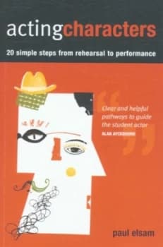 Acting characters by Paul Elsam