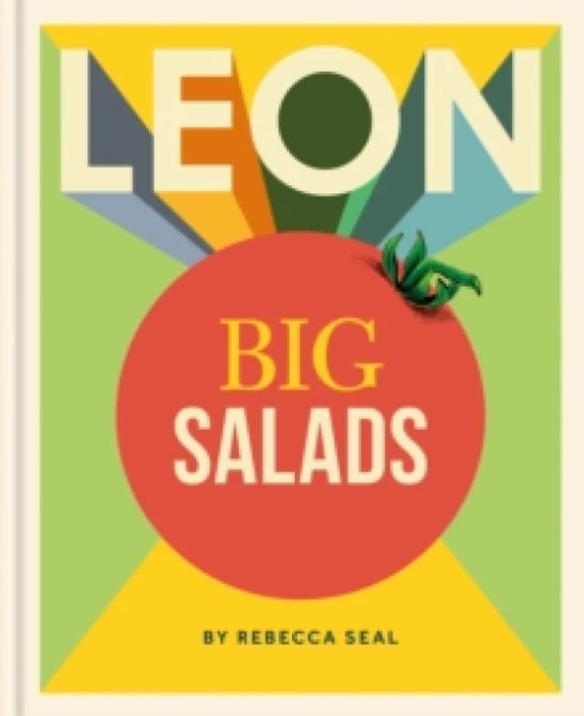 LEON Big Salads : More than 100 all-new recipes Hardback