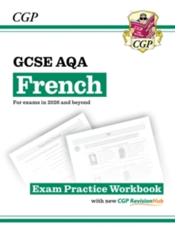 New GCSE French AQA Exam Practice Workbook with CGP RevisionHub (for exams from 2026) Multiple-component retail product, part(s) enclose