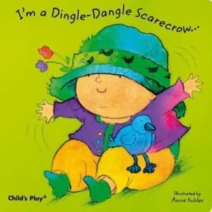 Im a Dingle-Dangle Scarecrow by Annie Kubler Book