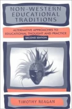 Non-Western Educational Traditions by Timothy G. Reagan Paperback