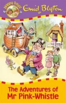 Adventures of Mr Pink-Whistle by Enid Blyton Paperback