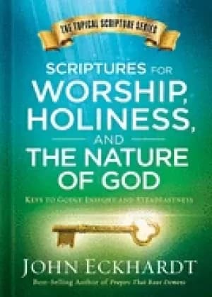 scriptures for worship holiness and the nature of god