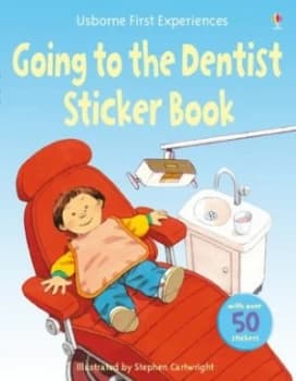 Going to the Dentist Sticker Book by Anne Civardi and Stephen Cartwright and Kirsteen Rogers Paperback