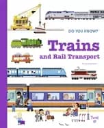 do you know trains and rail transport