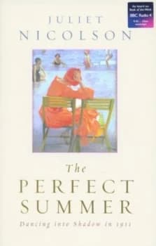 The Perfect Summer by Juliet Nicolson Hardback
