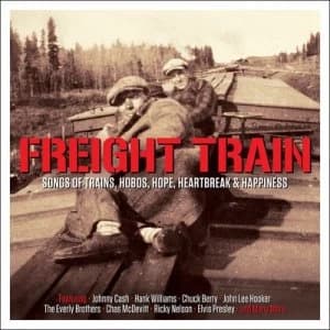 Freight Train Songs of Trains Hobos Hope Heartbreak & Happiness by Various Artists CD Album