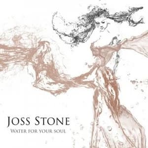 Water for Your Soul by Joss Stone CD Album