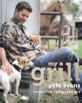 My Grill by Pete Evans Hardback