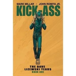 Kick-Ass: The Dave Lizewski Years: Volume 1