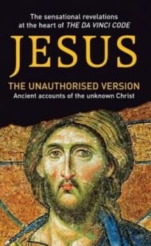 Jesus the Unauthorised Version by Mian Ridge Book