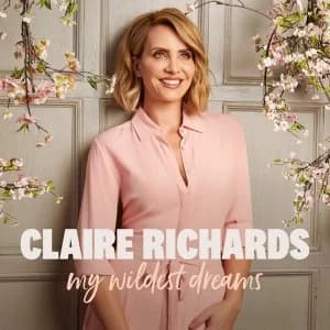 Claire Richards - My Wildest Dreams CD