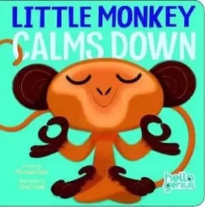 Little Monkey Calms Down by Michael Dahl