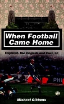 When Football Came Home by Michael Gibbons Paperback