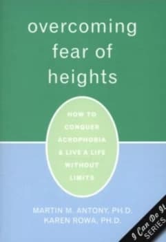 Overcoming Fear of Heights by Martin M. Antony Paperback