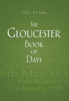 The Gloucester Book of Days by Jill Evans Hardback