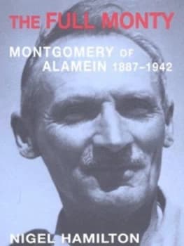 The Full Monty by Nigel Hamilton Hardback