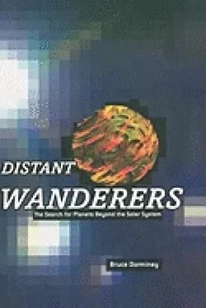 distant wanderers the search for planets beyond the solar system