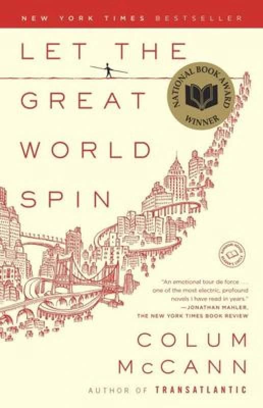 Let the Great World Spin by Colum Mccann Book