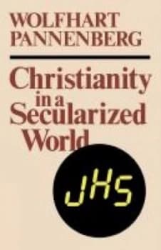Christianity in a Secularized World by Wolfhart Pannenberg Book