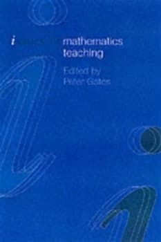 Issues in Mathematics Teaching by Peter Gates Paperback