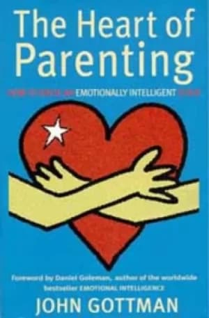 The heart of parenting by Joan DeClaire