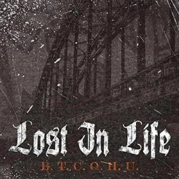 Lost In Life - B.T.C.O.H.U. CD