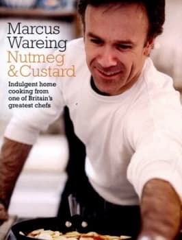 Nutmeg and Custard by Marcus Wareing Book