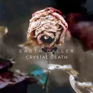 Crystal Death by Earth Caller CD Album