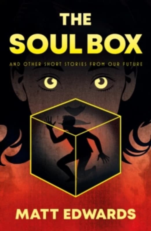 The Soul Box : and other short stories from our Future Paperback / softback