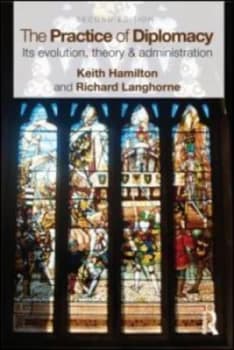 The Practice of Diplomacy by Keith Hamilton Paperback