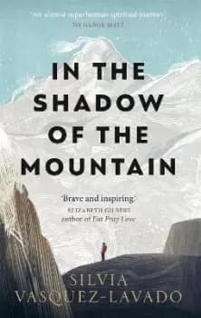 In The Shadow of the Mountain by Silvia Vasquez-Lavado