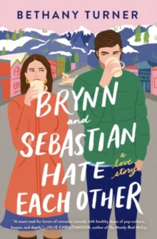 Brynn and Sebastian Hate Each Other. Paperback. By Bethany Turner Books