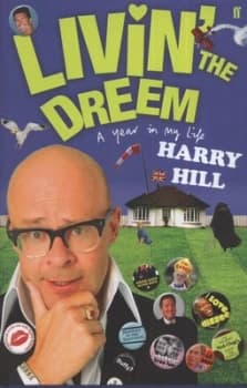 Livin the Dreem by Harry Hill Hardback
