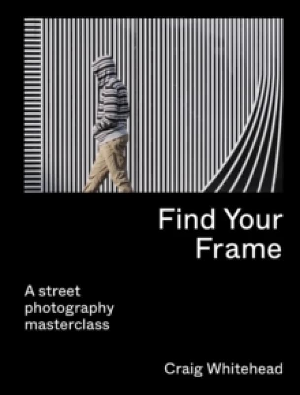 Find Your Frame. Paperback. By Craig Whitehead Books