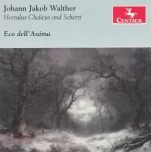 Johann Jakob Walther Hortulus Chelicus and Scherzi by Johann Jakob Walther CD Album