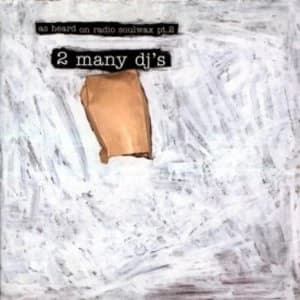 2 Many DJs - As Heard On Radio Soulwax Pt 2 CD