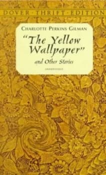 The Yellow Wallpaper by Charlotte Perkins Gilman Paperback