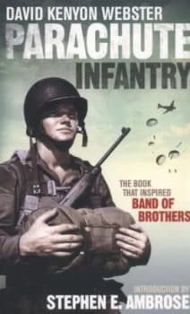 Parachute Infantry by David Webster Paperback